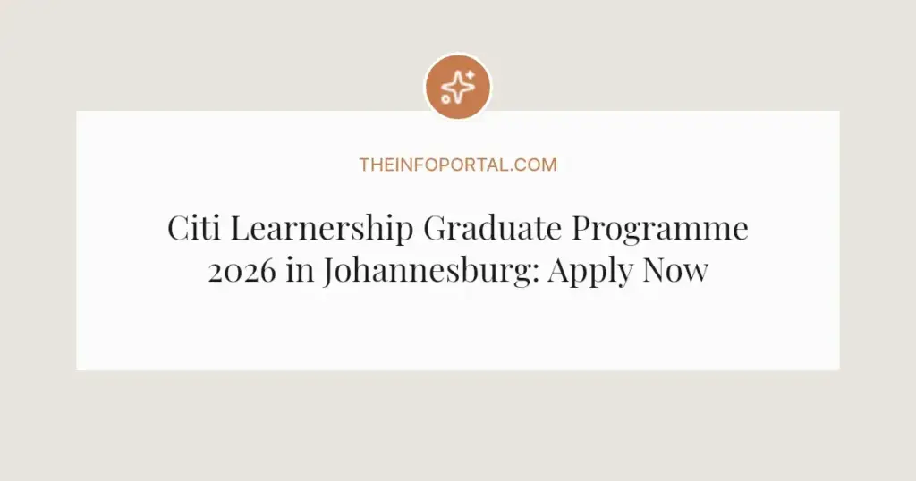 Citi Learnership Graduate Programme 2026 in Johannesburg: Apply Now
