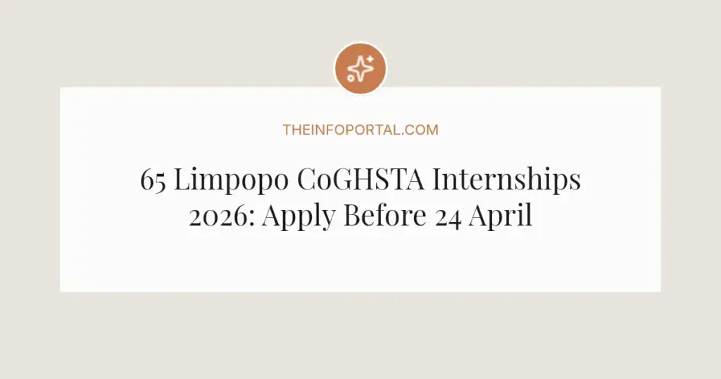 65 Limpopo CoGHSTA Internships 2026: Apply Before 24 April