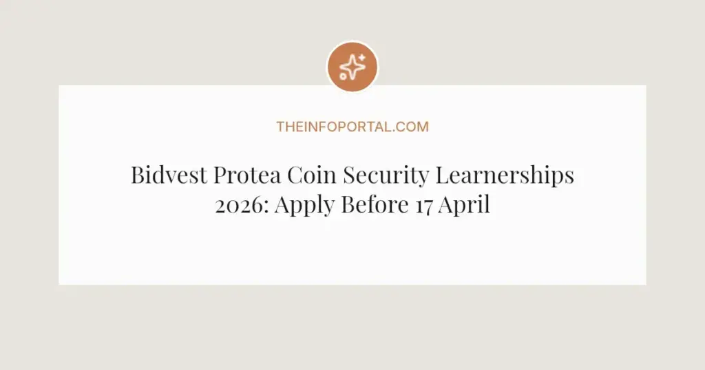 Bidvest Protea Coin Security Learnerships 2026: Apply Before 17 April