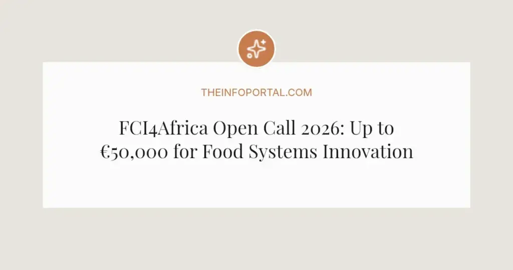 FCI4Africa Open Call 2026: Up to €50,000 for Food Systems Innovation