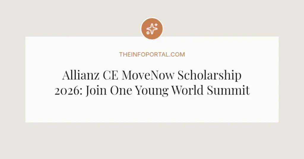 Allianz CE MoveNow Scholarship 2026: Join One Young World Summit