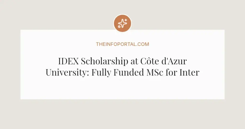 IDEX Scholarship at Côte d'Azur University: Fully Funded MSc for International Students 2026