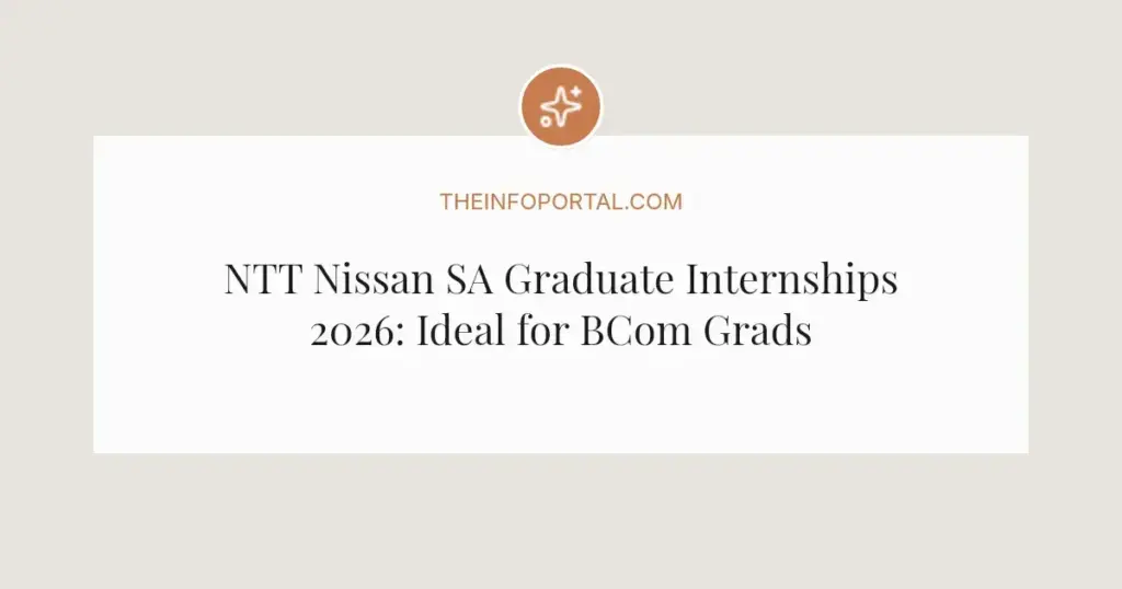 NTT Nissan SA Graduate Internships 2026: Ideal for BCom Grads