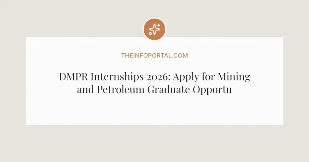 DMPR Internships 2026: Apply for Mining and Petroleum Graduate Opportunities