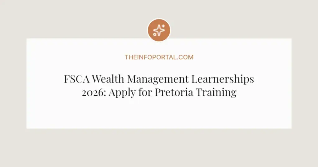 FSCA Wealth Management Learnerships 2026: Apply for Pretoria Training