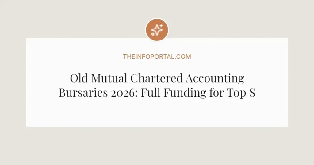 Old Mutual Chartered Accounting Bursaries 2026: Full Funding for Top SA Students