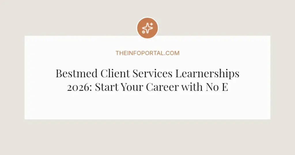 Bestmed Client Services Learnerships 2026: Start Your Career with No Experience Needed