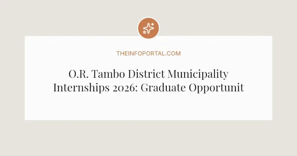 O.R. Tambo District Municipality Internships 2026: Graduate Opportunities