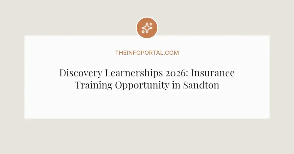 Discovery Learnerships 2026: Insurance Training Opportunity in Sandton