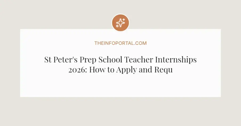 St Peter's Prep School Teacher Internships 2026: How to Apply and Requirements