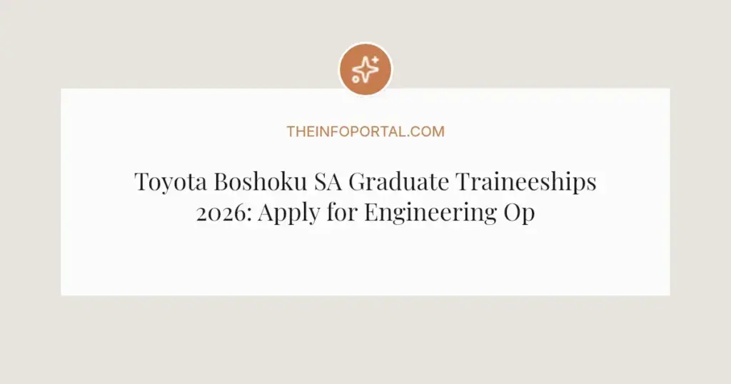 Toyota Boshoku SA Graduate Traineeships 2026: Apply for Engineering Opportunities