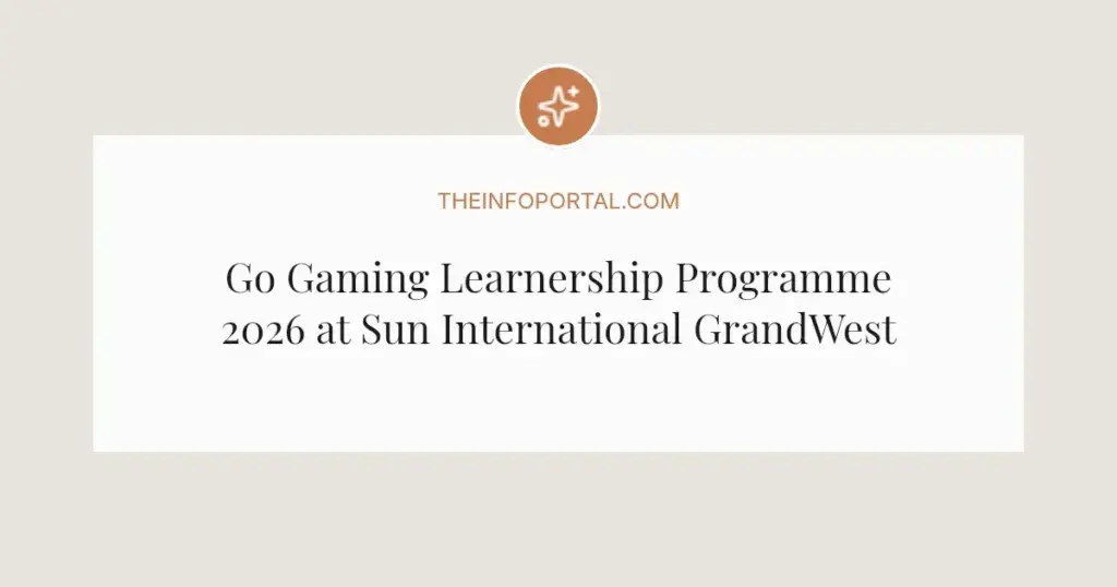 Go Gaming Learnership Programme 2026 at Sun International GrandWest
