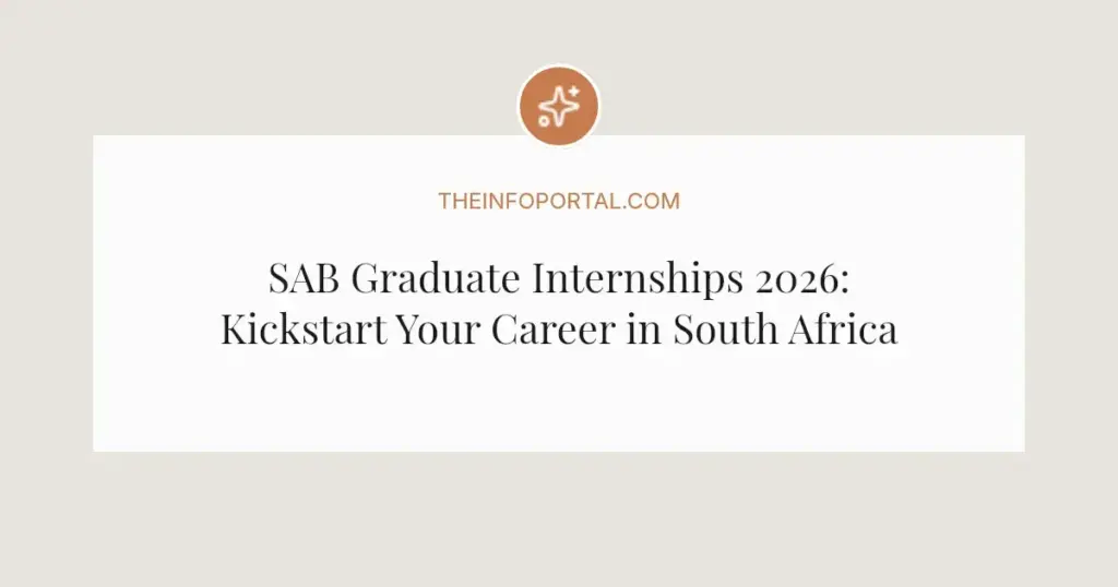 SAB Graduate Internships 2026: Kickstart Your Career in South Africa
