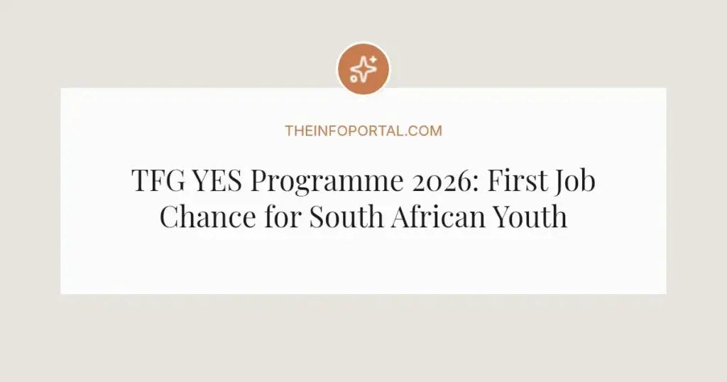 TFG YES Programme 2026: First Job Chance for South African Youth