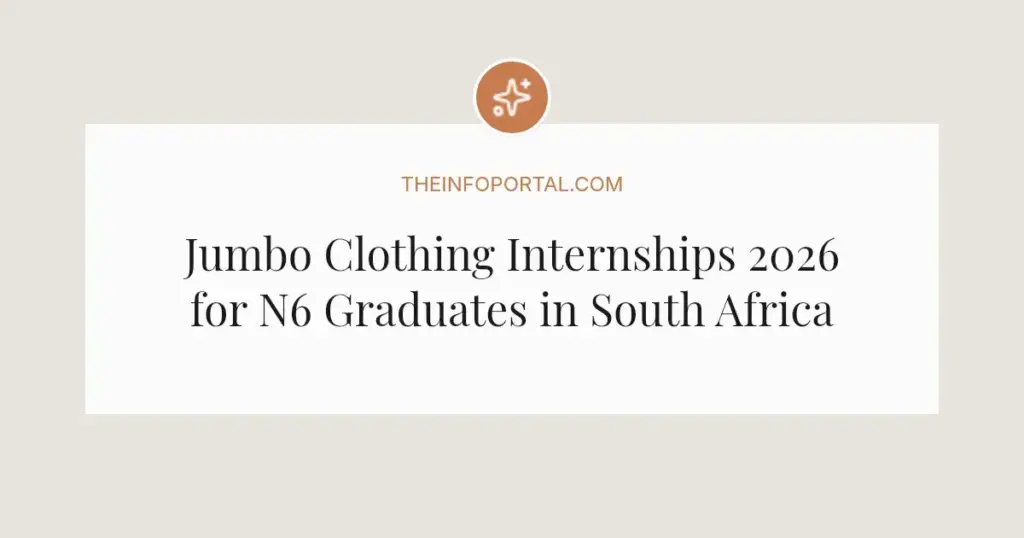 Jumbo Clothing Internships 2026 for N6 Graduates in South Africa