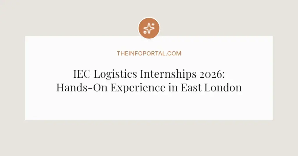IEC Logistics Internships 2026: Hands-On Experience in East London