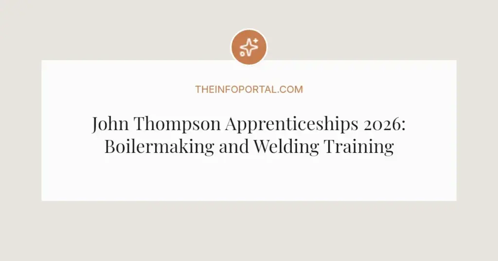 John Thompson Apprenticeships 2026: Boilermaking and Welding Training in Western Cape