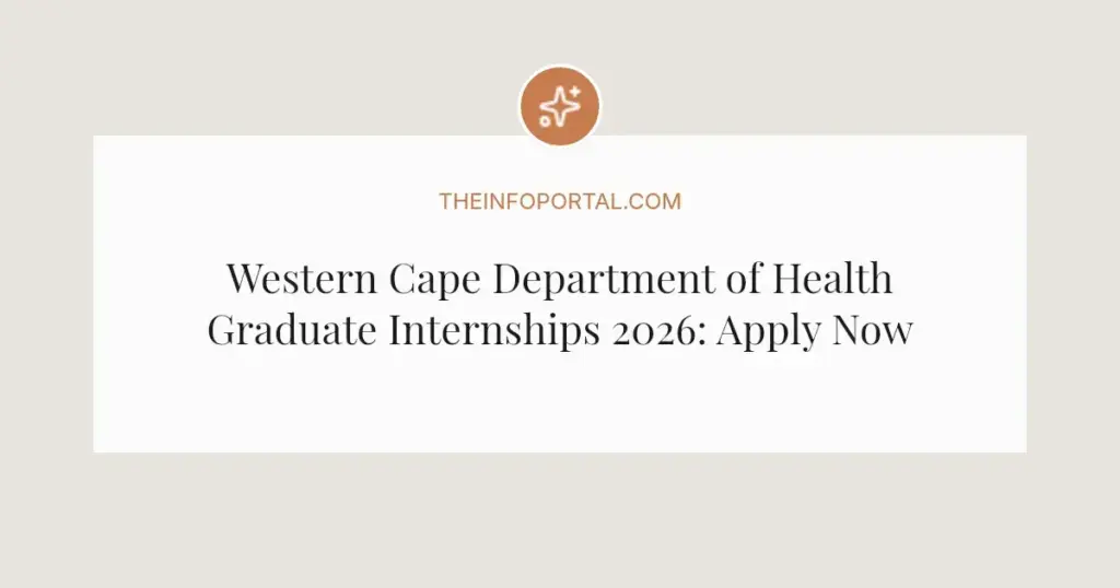 Western Cape Department of Health Graduate Internships 2026: Apply Now