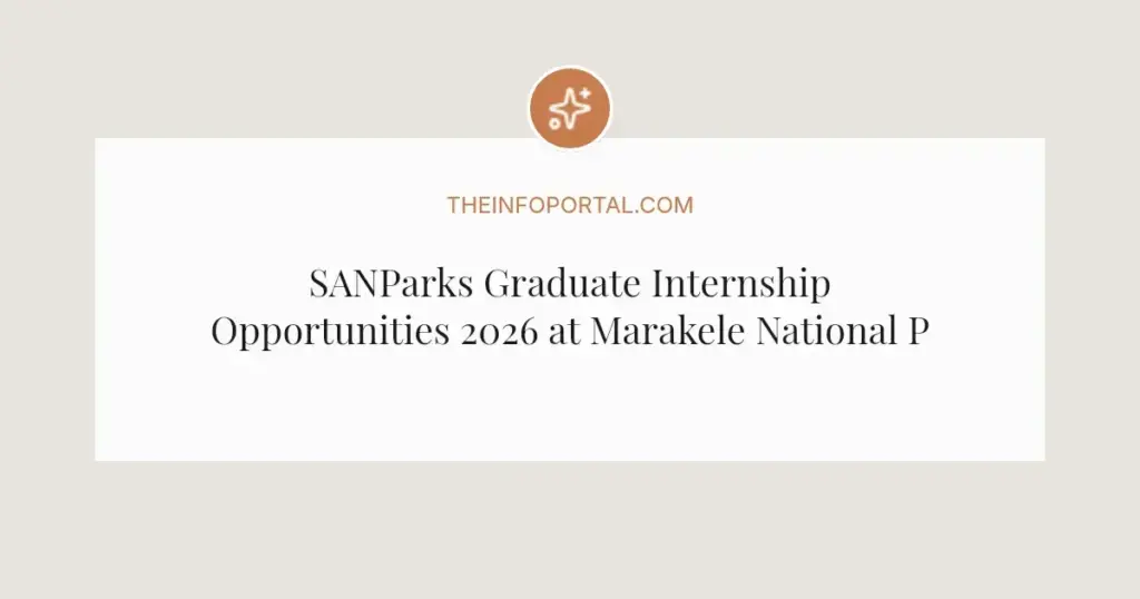 SANParks Graduate Internship Opportunities 2026 at Marakele National Park