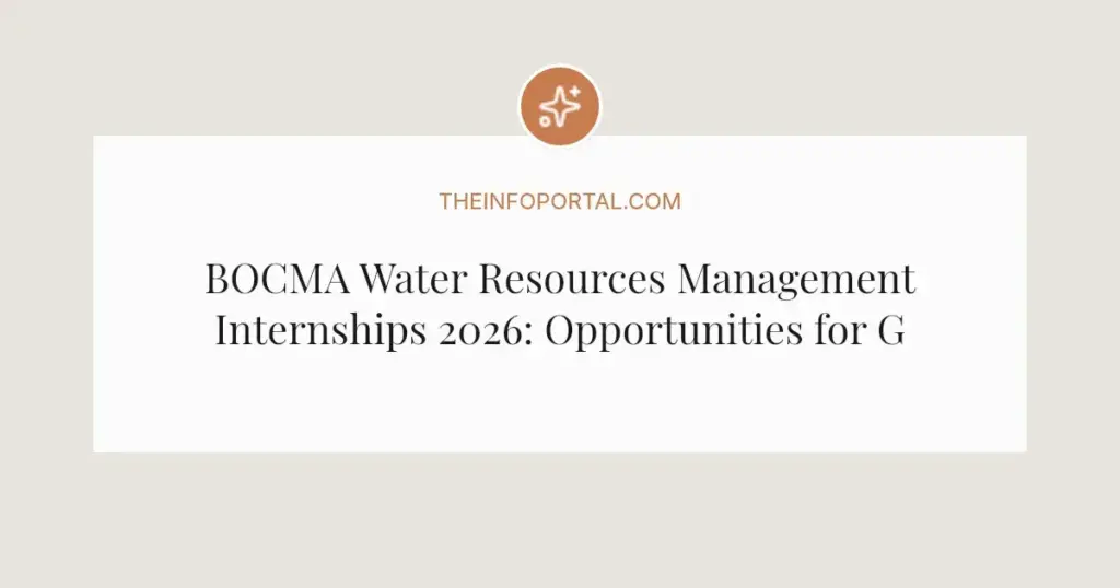 BOCMA Water Resources Management Internships 2026: Opportunities for Graduates