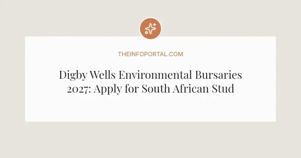 Digby Wells Environmental Bursaries 2027: Apply for South African Students