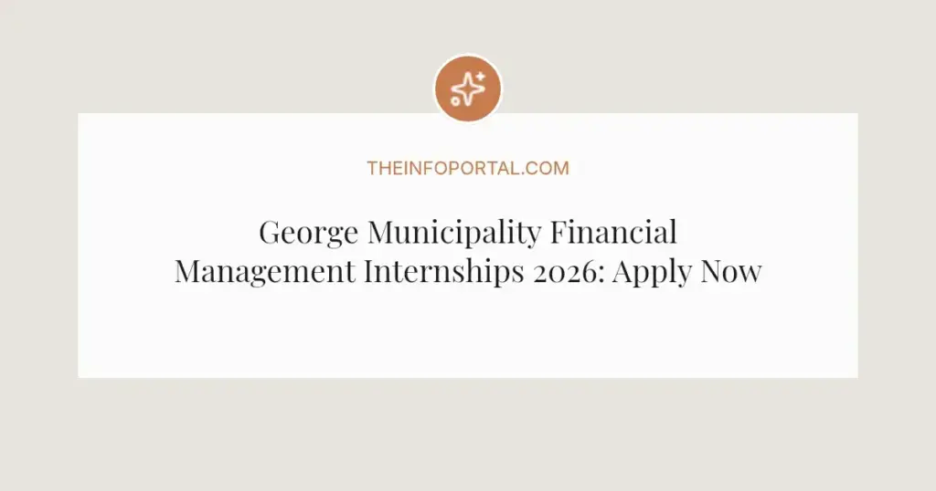 George Municipality Financial Management Internships 2026: Apply Now