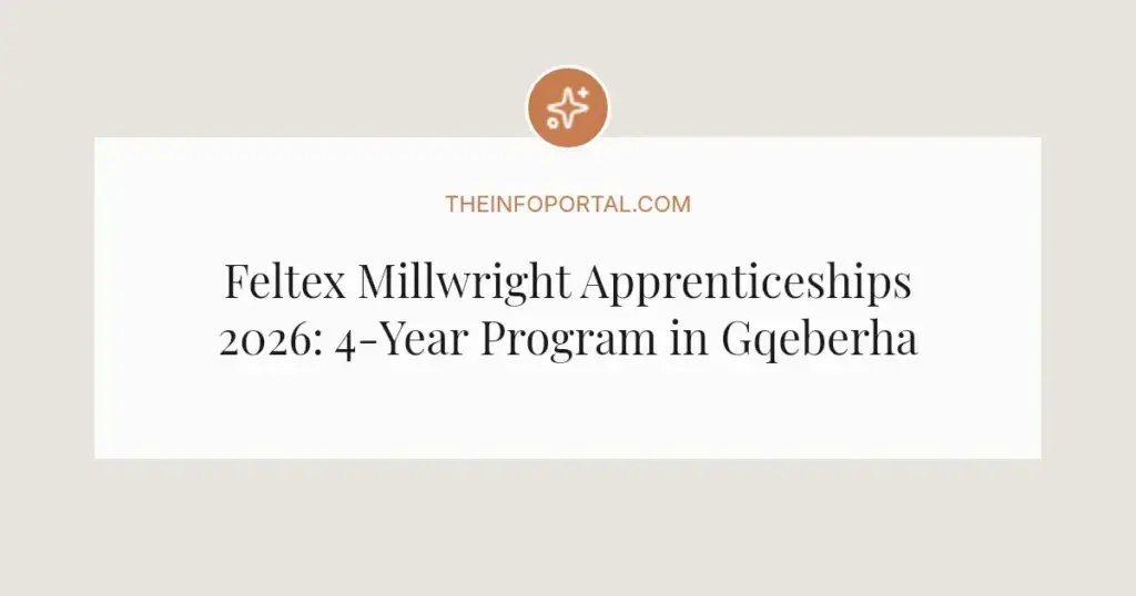 Feltex Millwright Apprenticeships 2026: 4-Year Program in Gqeberha