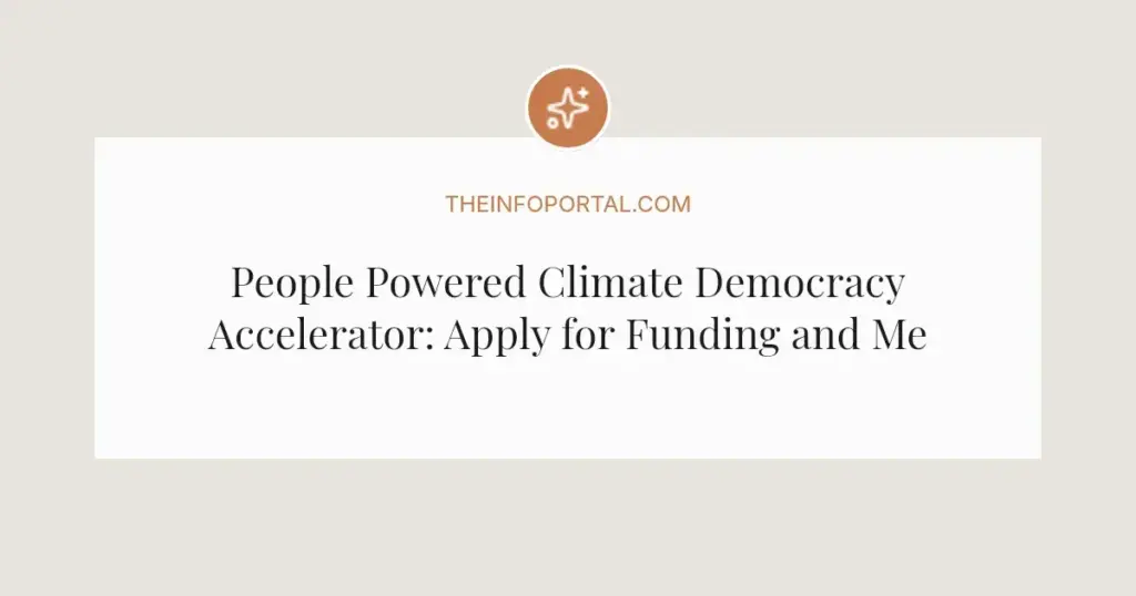 People Powered Climate Democracy Accelerator: Apply for Funding and Mentorship in 2026