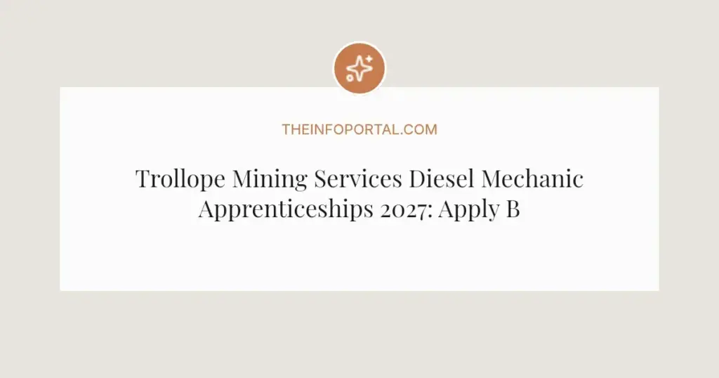 Trollope Mining Services Diesel Mechanic Apprenticeships 2027: Apply Before 15 May Deadline