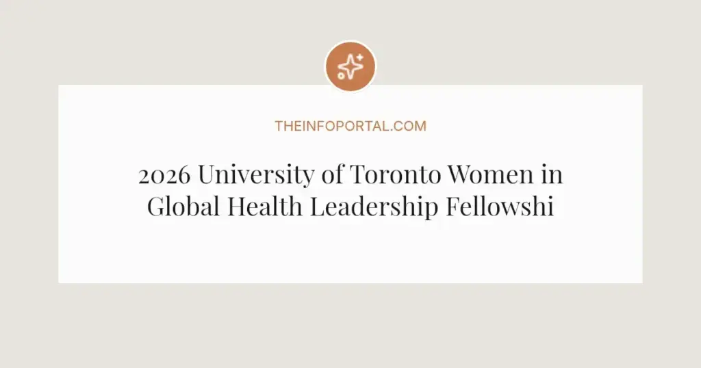2026 University of Toronto Women in Global Health Leadership Fellowship: Fully Funded for African Women