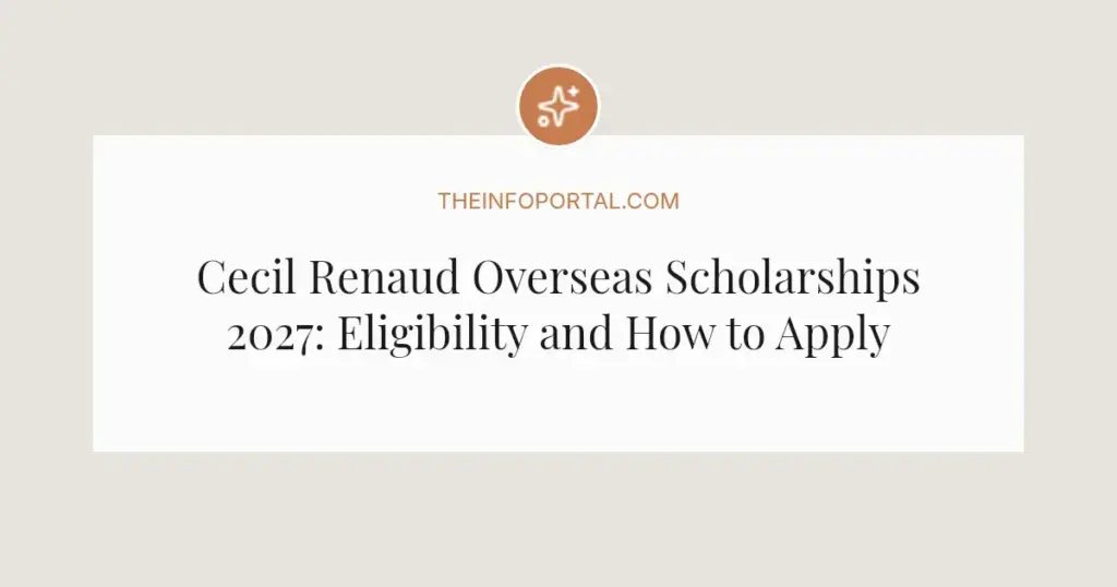 Cecil Renaud Overseas Scholarships 2027: Eligibility and How to Apply