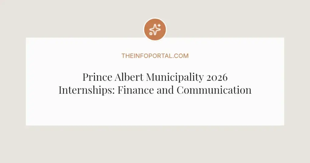 Prince Albert Municipality 2026 Internships: Finance and Communications Opportunities