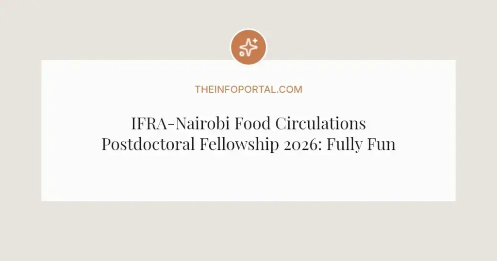 IFRA-Nairobi Food Circulations Postdoctoral Fellowship 2026: Fully Funded Opportunity