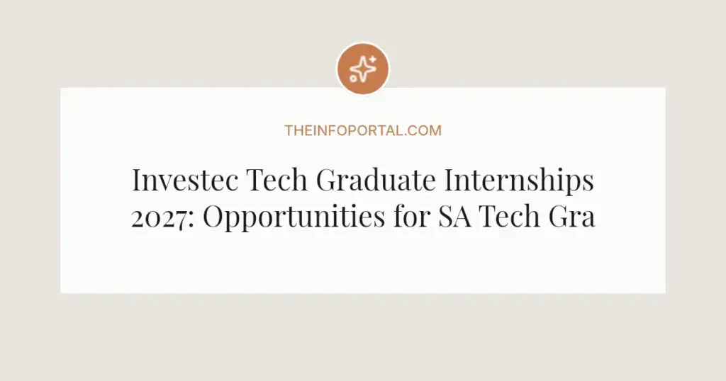 Investec Tech Graduate Internships 2027: Opportunities for SA Tech Grads