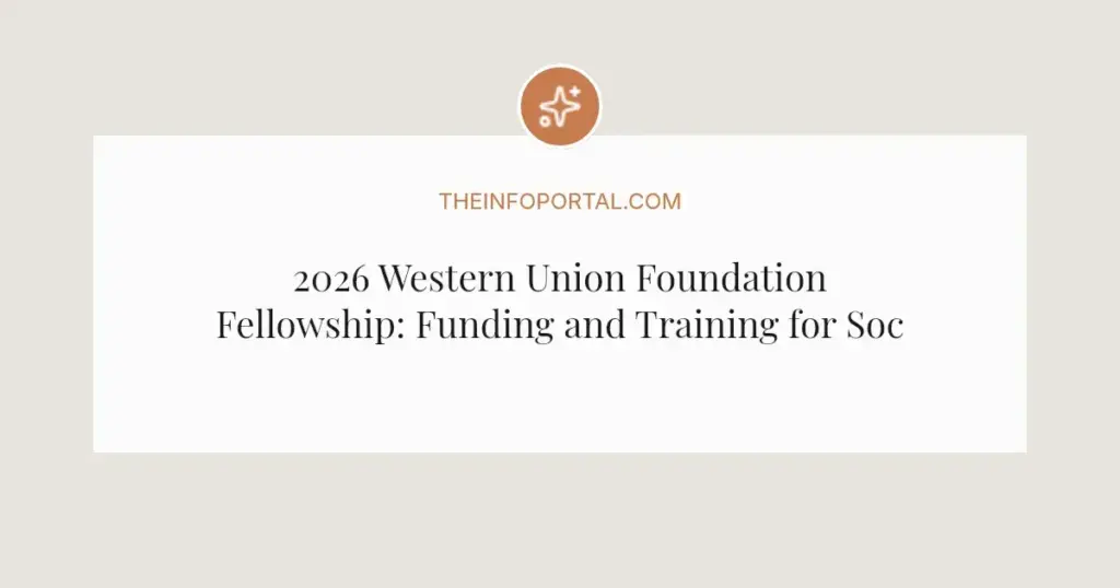 2026 Western Union Foundation Fellowship: Funding and Training for Social Ventures