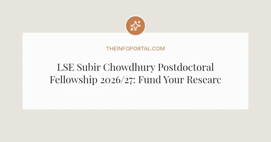 LSE Subir Chowdhury Postdoctoral Fellowship 2026/27: Fund Your Research on Economic Development in India and Bangladesh