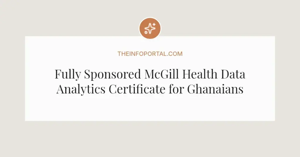 Fully Sponsored McGill Health Data Analytics Certificate for Ghanaians in 2026