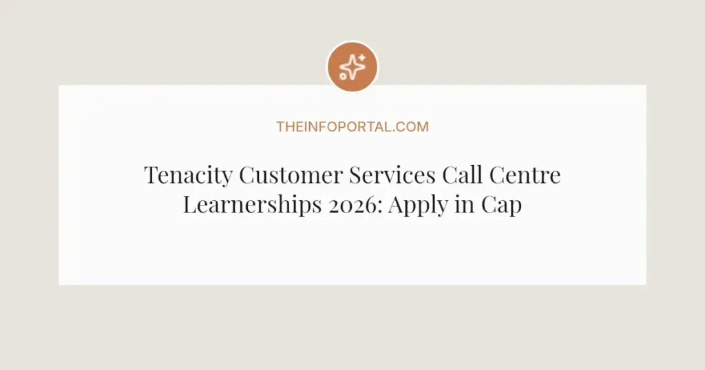 Tenacity Customer Services Call Centre Learnerships 2026: Apply in Cape Town