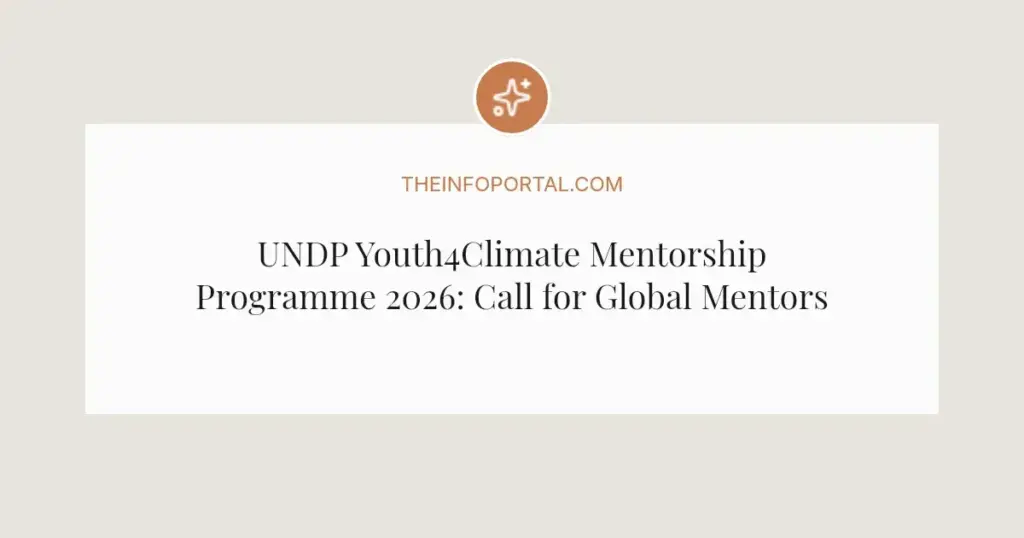 UNDP Youth4Climate Mentorship Programme 2026: Call for Global Mentors