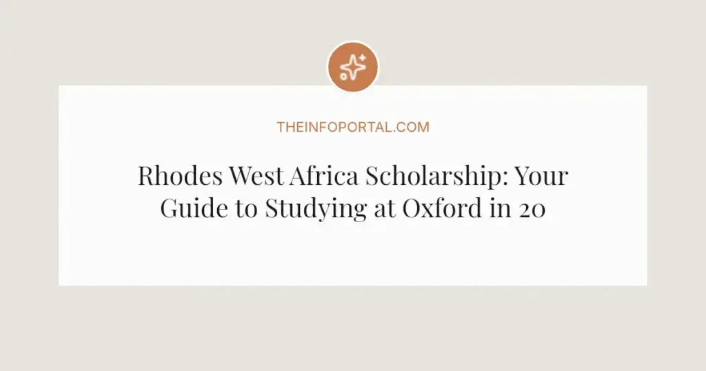 Rhodes West Africa Scholarship: Your Guide to Studying at Oxford in 2026