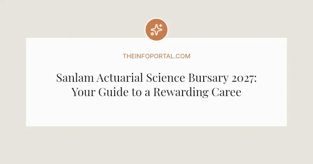 Sanlam Actuarial Science Bursary 2027: Your Guide to a Rewarding Career