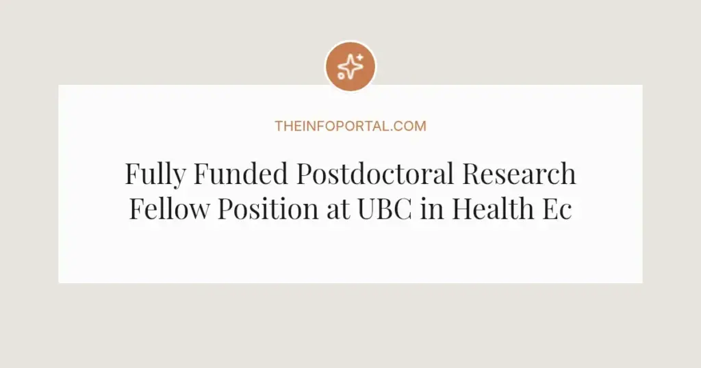 Fully Funded Postdoctoral Research Fellow Position at UBC in Health Economics & Pharma Sciences