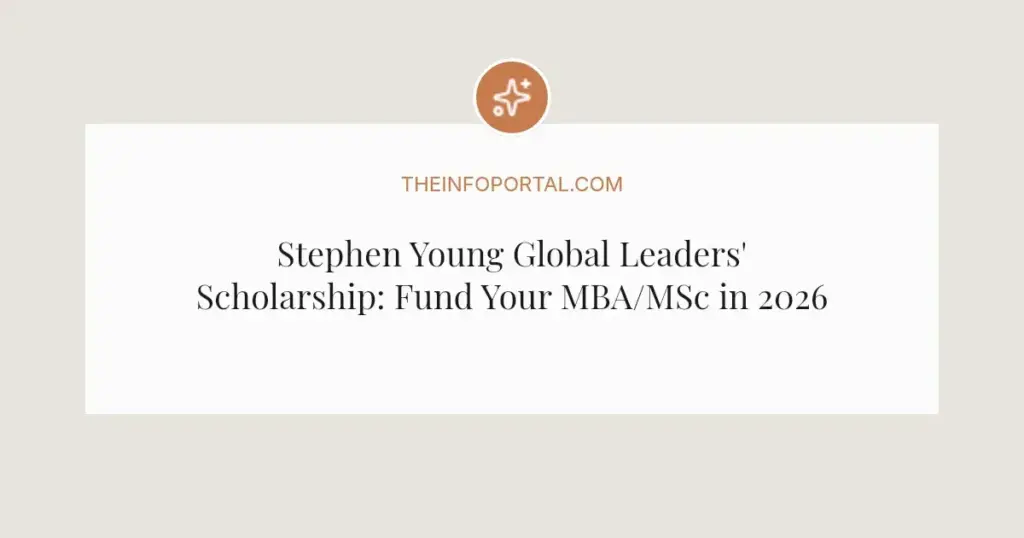 Stephen Young Global Leaders' Scholarship: Fund Your MBA/MSc in 2026