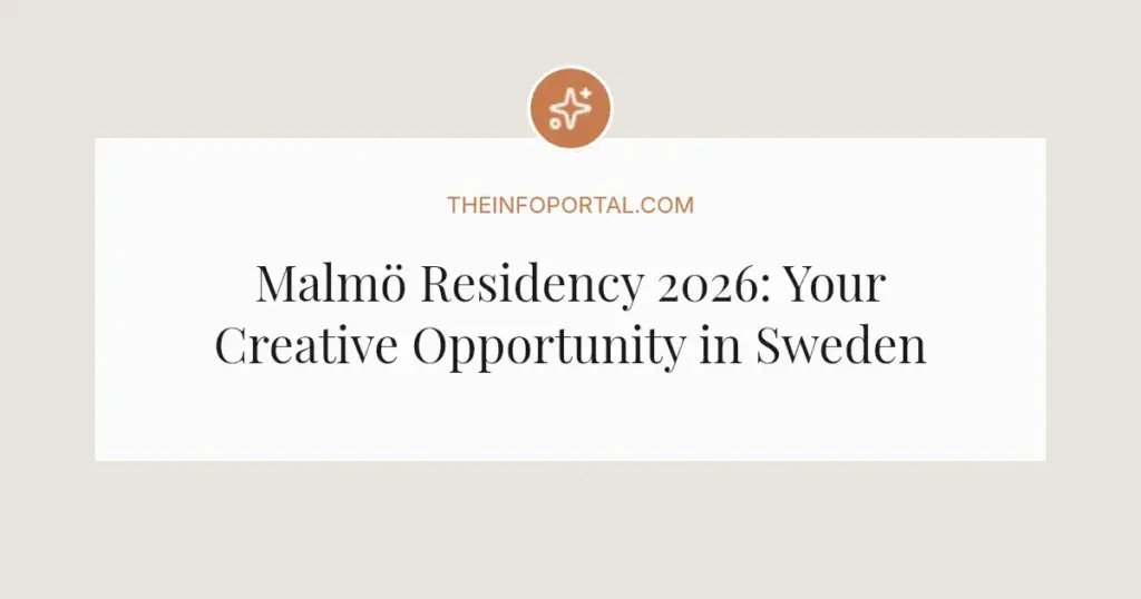 Malmö Residency 2026: Your Creative Opportunity in Sweden