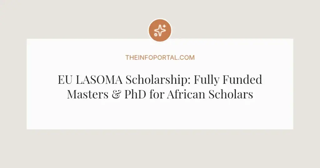 EU LASOMA Scholarship: Fully Funded Masters & PhD for African Scholars in Solar Tech