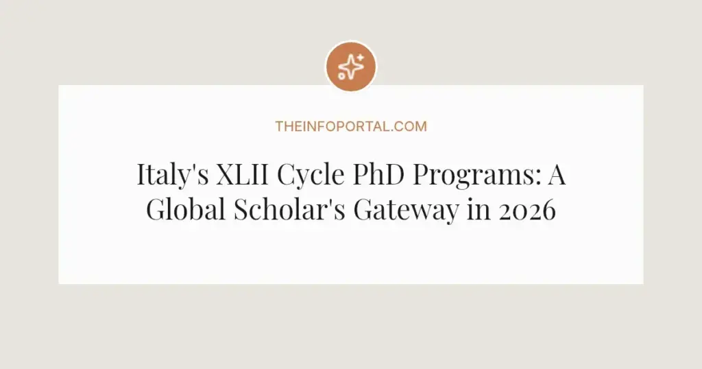 Italy's XLII Cycle PhD Programs: A Global Scholar's Gateway in 2026