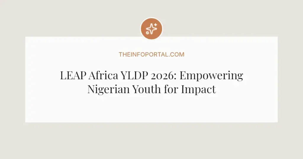 LEAP Africa YLDP 2026: Empowering Nigerian Youth for Impact