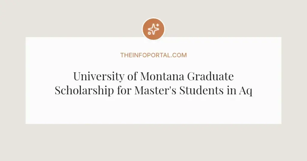 University of Montana Graduate Scholarship for Master's Students in Aquatic Resources