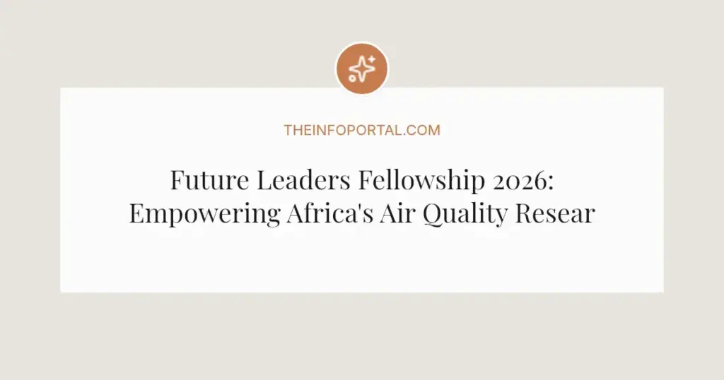 Future Leaders Fellowship 2026: Empowering Africa's Air Quality Researchers