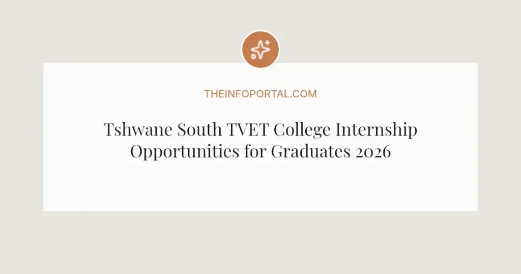 Tshwane South TVET College Internship Opportunities for Graduates 2026